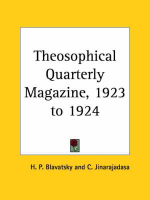 Theosophical Quarterly Magazine Vol. 21 (1923-1924)