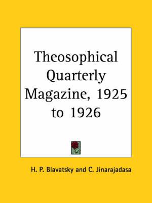 Theosophical Quarterly Magazine Vol. 23 (1925-1926)