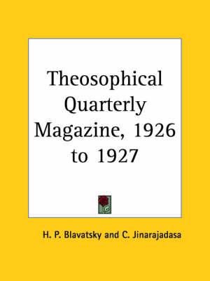Theosophical Quarterly Magazine Vol. 24 (1926-1927)