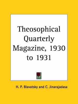 Theosophical Quarterly Magazine Vol. 28 (1930-1931)