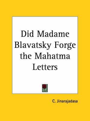 Did Madame Blavatsky Forge the Mahatma Letters (1934)
