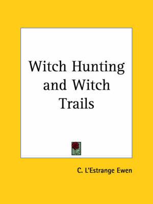 Witch Hunting and Witch Trails (1929)