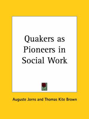 Quakers as Pioneers in Social Work (1931)