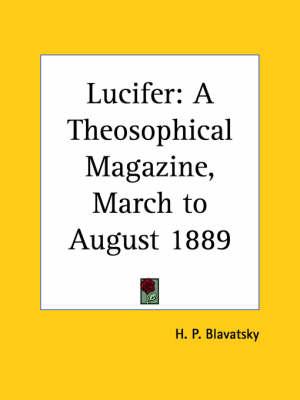 Lucifer: a Theosophical Magazine