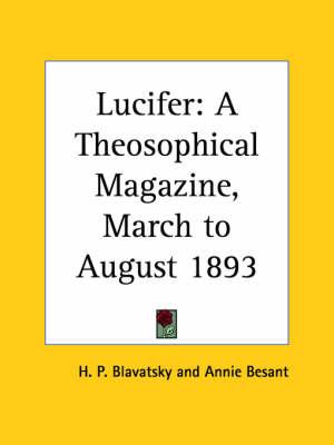 Lucifer: A Theosophical Magazine Vol. XII (March to August 1893)