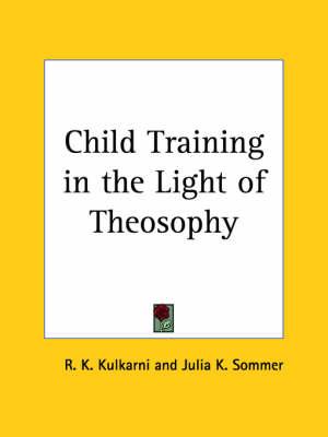 Child Training in the Light of Theosophy (1927)
