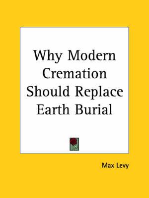 Why Modern Cremation Should Replace Earth Burial (1885)
