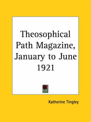 Theosophical Path Magazine (January to June 1921)