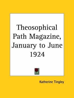 Theosophical Path Magazine (January to June 1924)