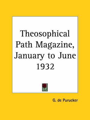 Theosophical Path Magazine: January to June 1932