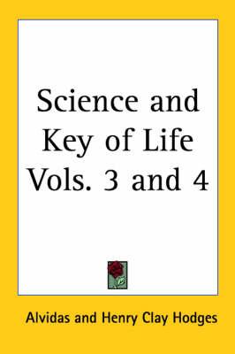 Science and Key of Life Vols. 3 and 4 (1902)