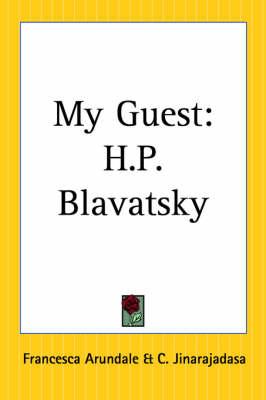 My Guest: H.P. Blavatsky