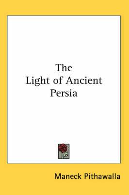 The Light of Ancient Persia