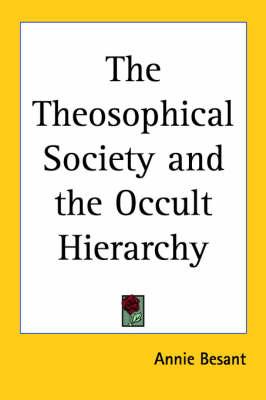 The Theosophical Society and the Occult Hierarchy