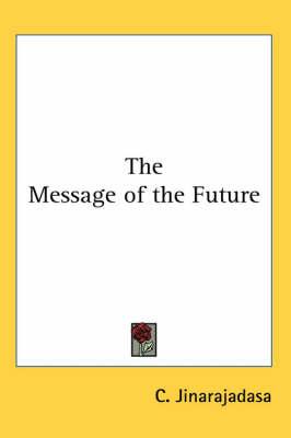 The Message of the Future