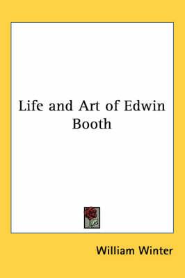 Life and Art of Edwin Booth