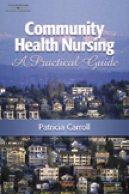 Community Health Nursing: A Practical Guide