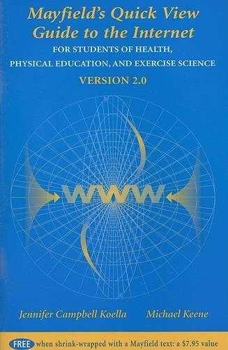 Quick View Guide to the Internet for Students of Health, Physical Education, and Exercise Science Version 2.0