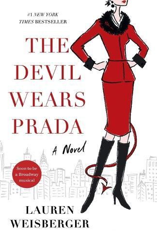 The Devil Wears Prada: A Novel