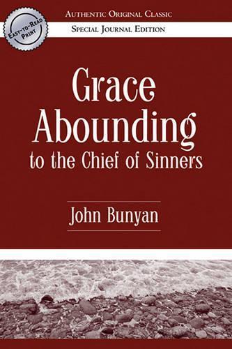 Grace Abounding to the Chief of Sinners (Special)