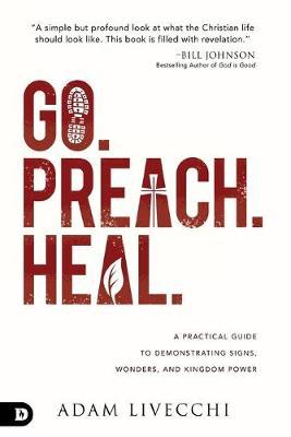 Go. Preach. Heal