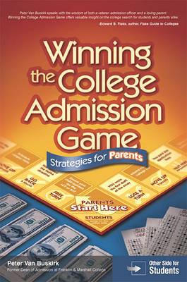 Winning the College Admission Game: Stratgies for Parents & Students
