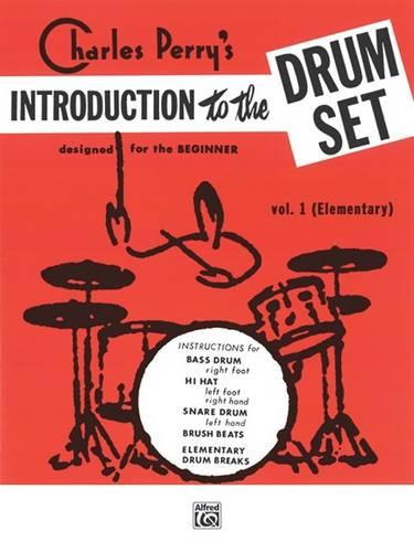 Introduction to the Drum Set, Book 1: Designed for the Beginner
