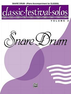 Classic Festival Solos Snare Drum Vol. 2 Pno Acc.