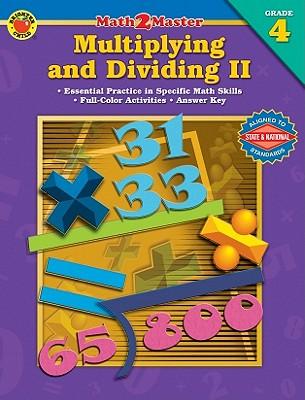 Multiplying and Dividing II: Grade 4