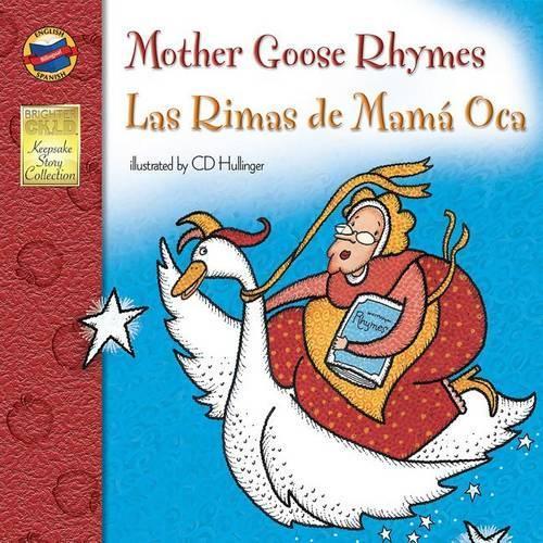 Mother Goose Rhymes, Grades Pk - 3: Las Rimas de Mama Oca (Keepsake Stories), Grades Pk - 3: Las Rimas de Mama Oca Volume 23