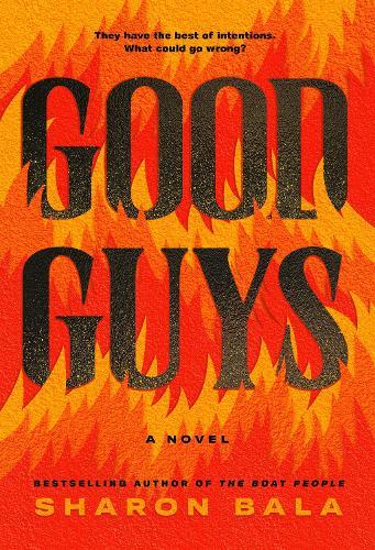 Good Guys: A Novel