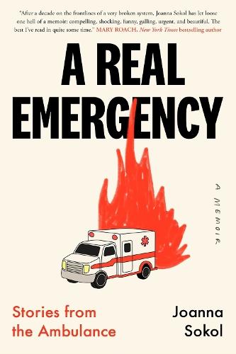 A Real Emergency: Stories from the Ambulance