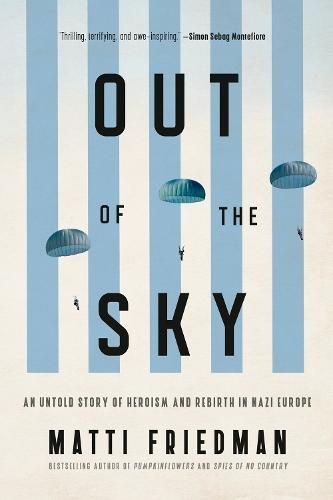 Out of the Sky: Heroism and Rebirth in Nazi Europe