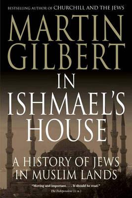 In Ishmael's House: A History of Jews in Muslim Lands