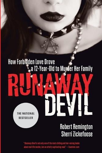 Runaway Devil: How Forbidden Love Drove a 12-Year-Old to Murder