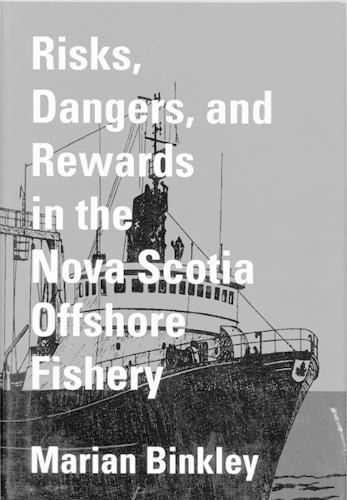 Risks, Dangers, and Rewards in the Nova Scotia Offshore Fishery