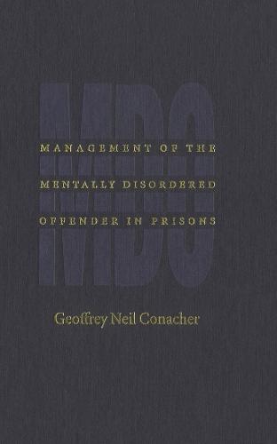 Management of the Mentally Disordered Offender in Prisons