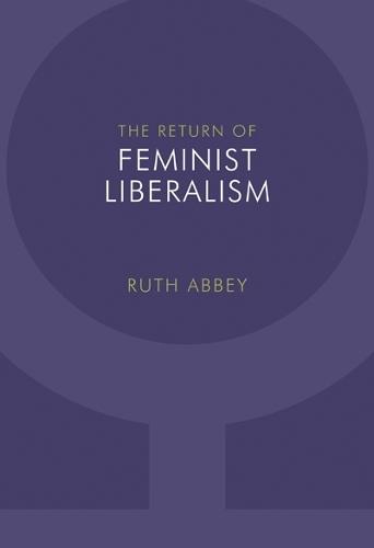 The Return of Feminist Liberalism
