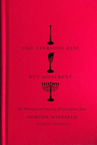 Like Everyone Else but Different: The Paradoxical Success of Canadian Jews, Second Edition