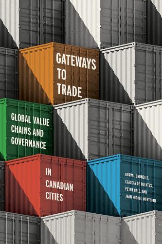Gateways to Trade: Global Value Chains and Governance in Canadian Cities