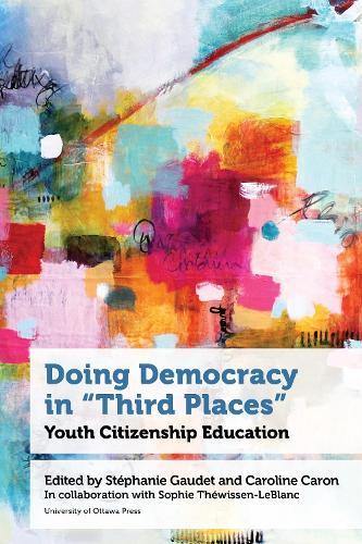 Doing Democracy in ""Third Places"": Youth Citizenship Education