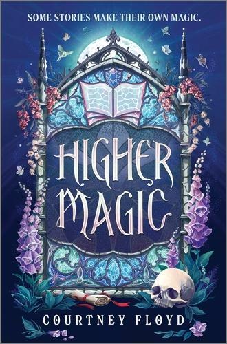 Higher Magic: A Novel