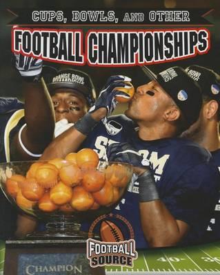 Cups Bowls and Other Football Championships