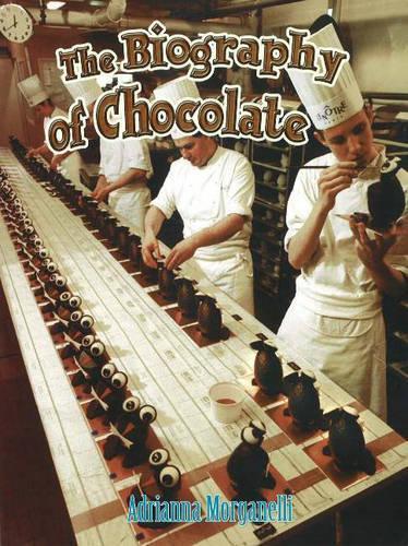 Biography of Chocolate