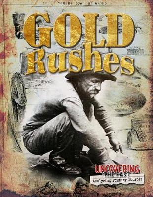 Gold Rushes: Uncovering