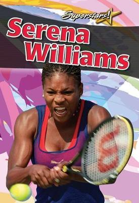 Serena Williams Tennis Star: Tennis Star