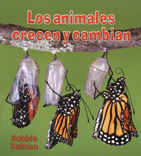 Los Animales Crecen y Cambian