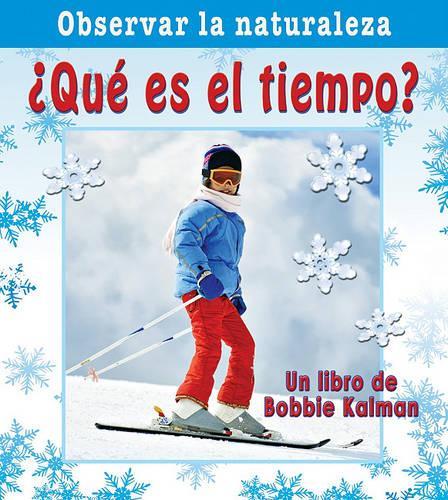 ¿Qué Es El Tiempo? (What Time Is It?)