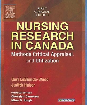 Nursing Research in Canada: Methods, Critical Appraisal, and Utilization