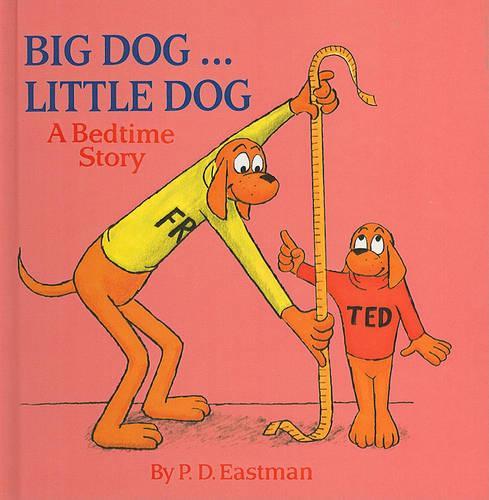 Big Dog... Little Dog: A Bedtime Story